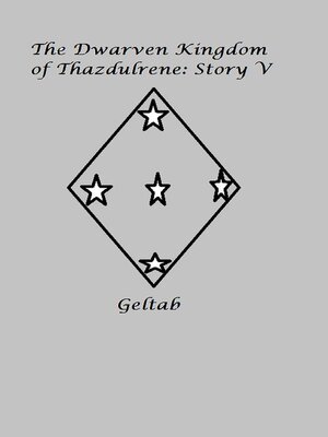 cover image of The Dwarven Kingdom of Thazdulrene Story V